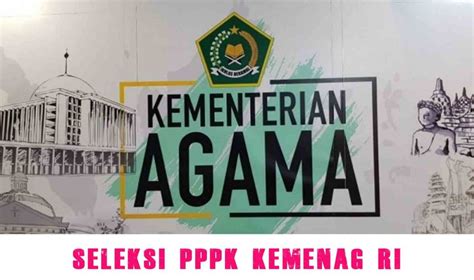 Pengumuman Seleksi Administrasi Pppk Kemenag Jadwal Dan Tahap