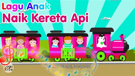 Lagu Anak Naik Kereta Api Lagu Anak Indonesia Lagu Kita Youtube