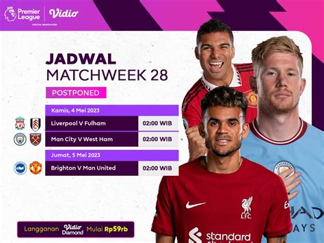 Jadwal Live Streaming Premier League Matchday 28 Postpone Vidio