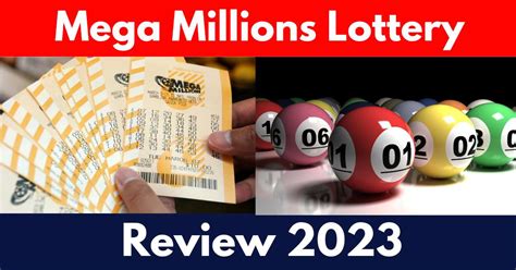 Mega Millions Lottery Review 2023 The Ultimate Guide To Winning Big