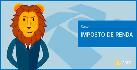 Informa Es Sobre Imposto De Renda De Pessoa F Sica Irpf Ibdec