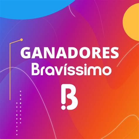 Bravíssimo on Twitter Ganadores Familia Bravíssimo Nos