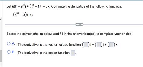 Solved Let U T T I T J K Compute The Derivative Of Chegg