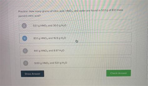 Solved Practice How Many Grams Of Nitric Acid HNO3 And Chegg