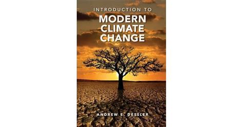 Introduction To Modern Climate Change By Andrew E Dessler