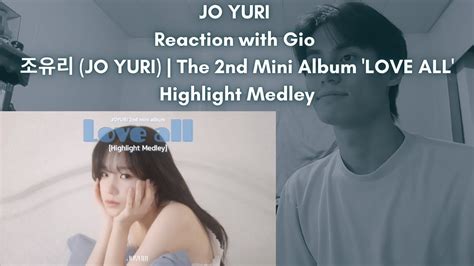 JO YURI IZ ONE Reaction with Gio 조유리 JO YURI The 2nd Mini Album