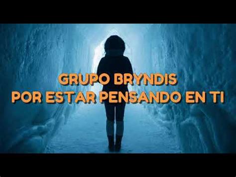 Por Estar Pensando En Ti Letra BRYNDIS YouTube