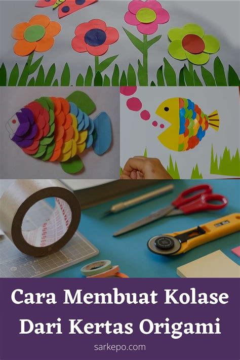 Membuat Kolase Dari Kertas Origami 10 Contoh Kolase – NBKomputer