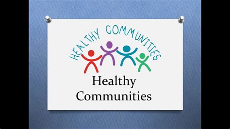 5 Healthy Communities Youtube