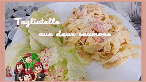 Recette De Tagliatelles Aux Deux Saumons Youtube