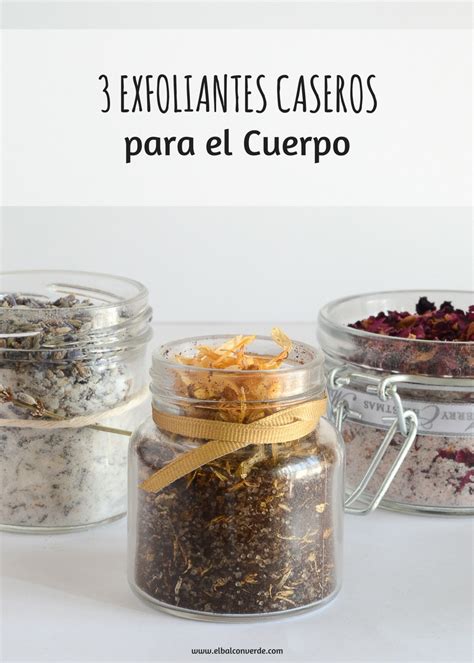 Exfoliantes Caseros Para El Cuerpo Los Tres Mejores