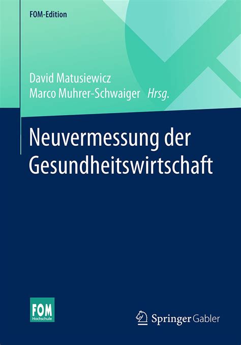 Neuvermessung Der Gesundheitswirtschaft FOM Edition EBook