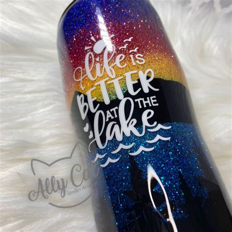 Lake Glitter Tumbler Life Is Better At The Lake Custom Glitter Tumbler