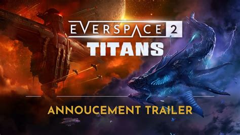 EVERSPACE 2 TITANS DLC Announcement Trailer YouTube