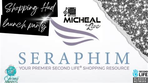 SECOND LIFE FIRST LOOK SERAPHIM SHOPPING HUD LAUNCH PARTY RECAP