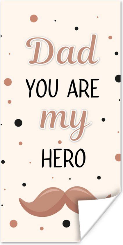 Poster Spreuken Dad You Are My Hero Spreuken Papa X Cm