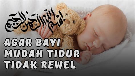 Ruqyah Bayi Susah Tidur Dan Rewel Batuk Pilek Nangis Tanpa Sebab Demam