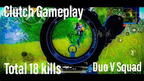 Pubg Mobile India Clutch Gameplay Total 18 Kills Unit Killer