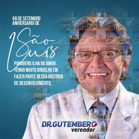 Dr Gutemberg Parabeniza A Cidade De S O Lu S Pelos Anos Jornal