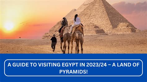 A Guide To Visiting Egypt In 2023/24 | Egypt Key Tours