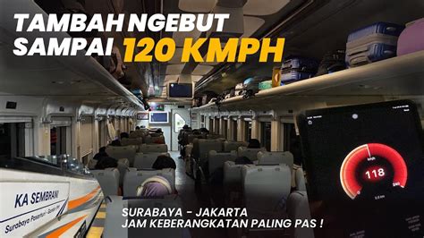 Ngebut Kmph Kereta Malam Jam Keberangkatan Terbaik Naik Ka