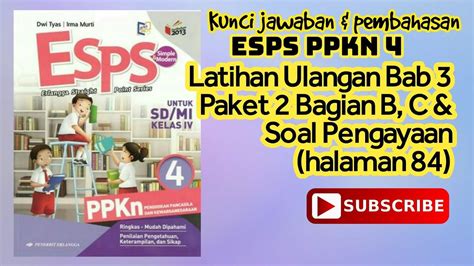 Kunci Esps Ppkn Latihan Ulangan Bab Paket Bagian B C Soal