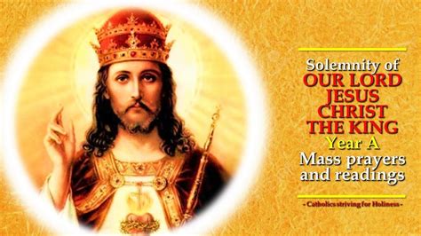 SOLEMNITY OF CHRIST THE KING YEAR A MASS PRAYERS AND READINGS ...