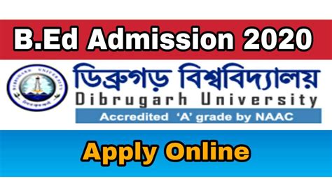 Dibrugarh University B Ed Admission 2020 DU B Ed Online Application