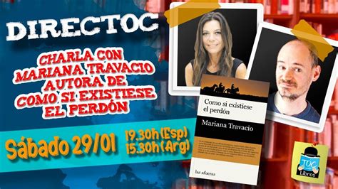 CHARLA CON MARIANA TRAVACIO AUTORA DE COMO SI EXISTIESE EL PERDÓN