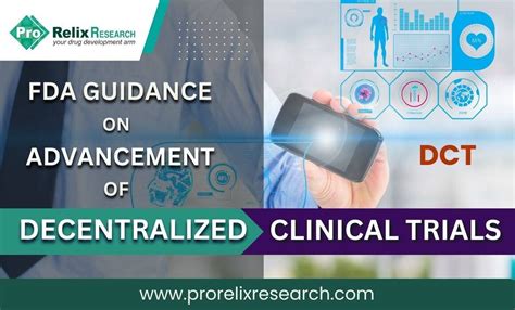 Fda Guidance On Advancement Of Decentralized Clinical Trials Dct