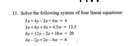 Solved Solve The Following System Of Four Linear Equations