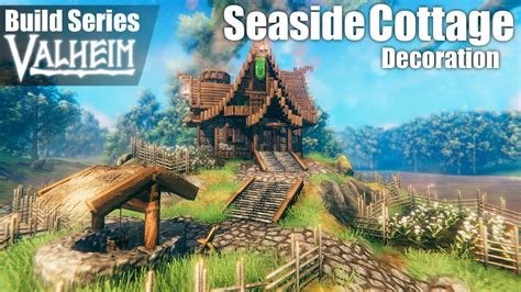 Valheim Build Series Ep Seaside Cottage Pt Decoration Youtube