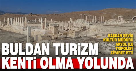 Buldan Turizm Kenti Olma Yolunda Denizlihaber Denizli Haber