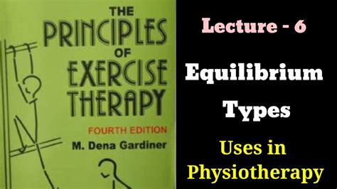 Exercise Therapy Equilibrium Types Uses Physiotherapy Youtube