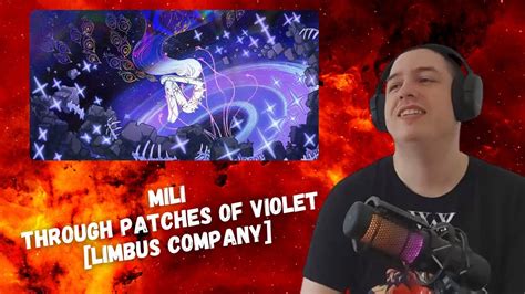 Mili Fan Reacts To Through Patches Of Violet Limbus Company YouTube