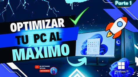 Cómo limpiar optimizar y acelerar mi pc sin programas para Windows 11