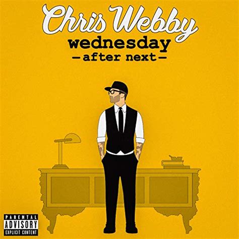 Wednesday After Next By Chris Webby On Amazon Music Unlimited