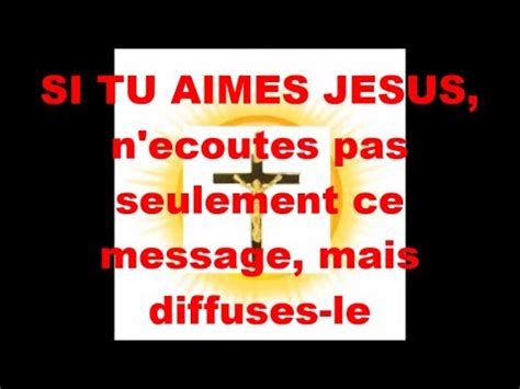 SI TU AIMES JESUS N Ecoutes Pas Seulement Ce Message Mais Diffuses Le