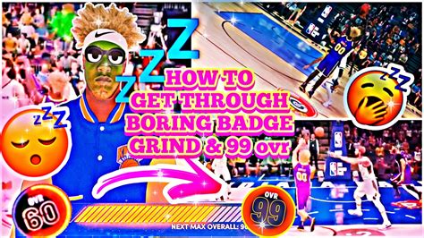 How To Get Through Mycareer Myplayer Grind To Overall Max Badges