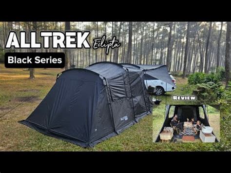 Review Alltrek Eclipta Black Series Tenda Keren Dengan Harga