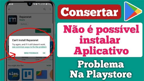 Play Store não quer baixar nem instalar aplicativos Como resolver