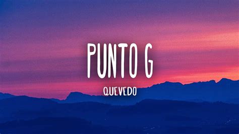 Punto G Quevedo Letra Lyrics YouTube