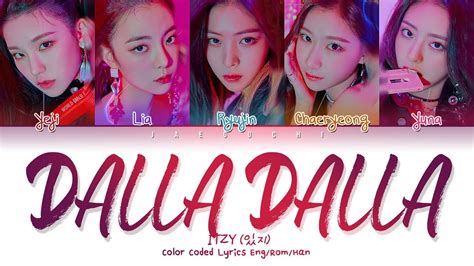 ITZY 있지 DALLA DALLA 달라달라 Color Coded Lyrics Eng Rom Han 가사