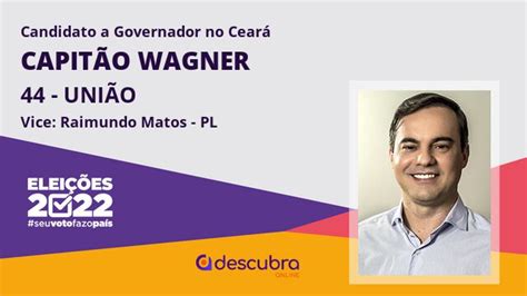 Capitão Wagner 44 UNIÃO Candidato a Governador do Ceará