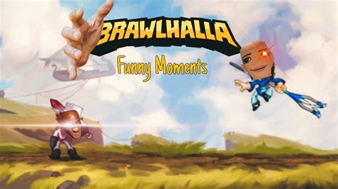 Brawlhalla Funny Moments Sub Special Youtube