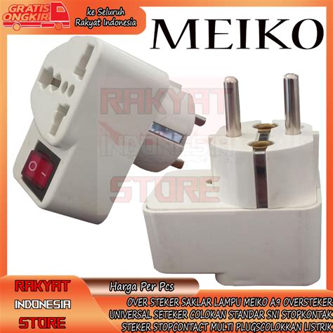 Jual OVER STEKER SAKLAR LAMPU MEIKO A9 OVERSTEKER UNIVERSAL SETEKER