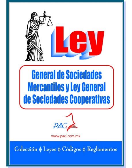 Ley General De Sociedades Mercantiles Y Ley General De Sociedades