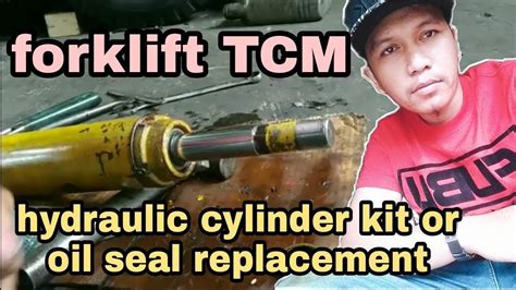 Replacing Hydraulic Cylinder Kit Or Oil Seal Ng Forklift Tcm John