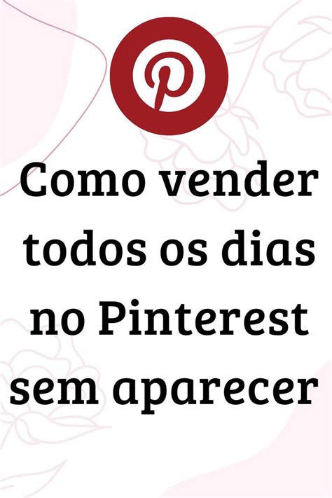 Método Secreto Do Pinterest Venda Sem Aparecer Instagram Sousa