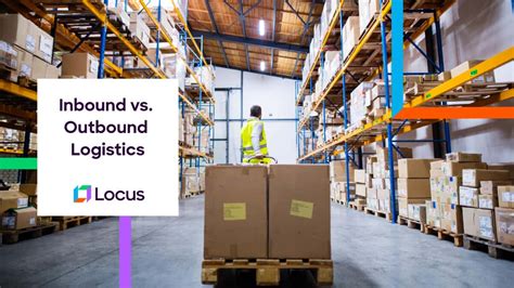 Inbound And Outbound Logistics Definition And Differences